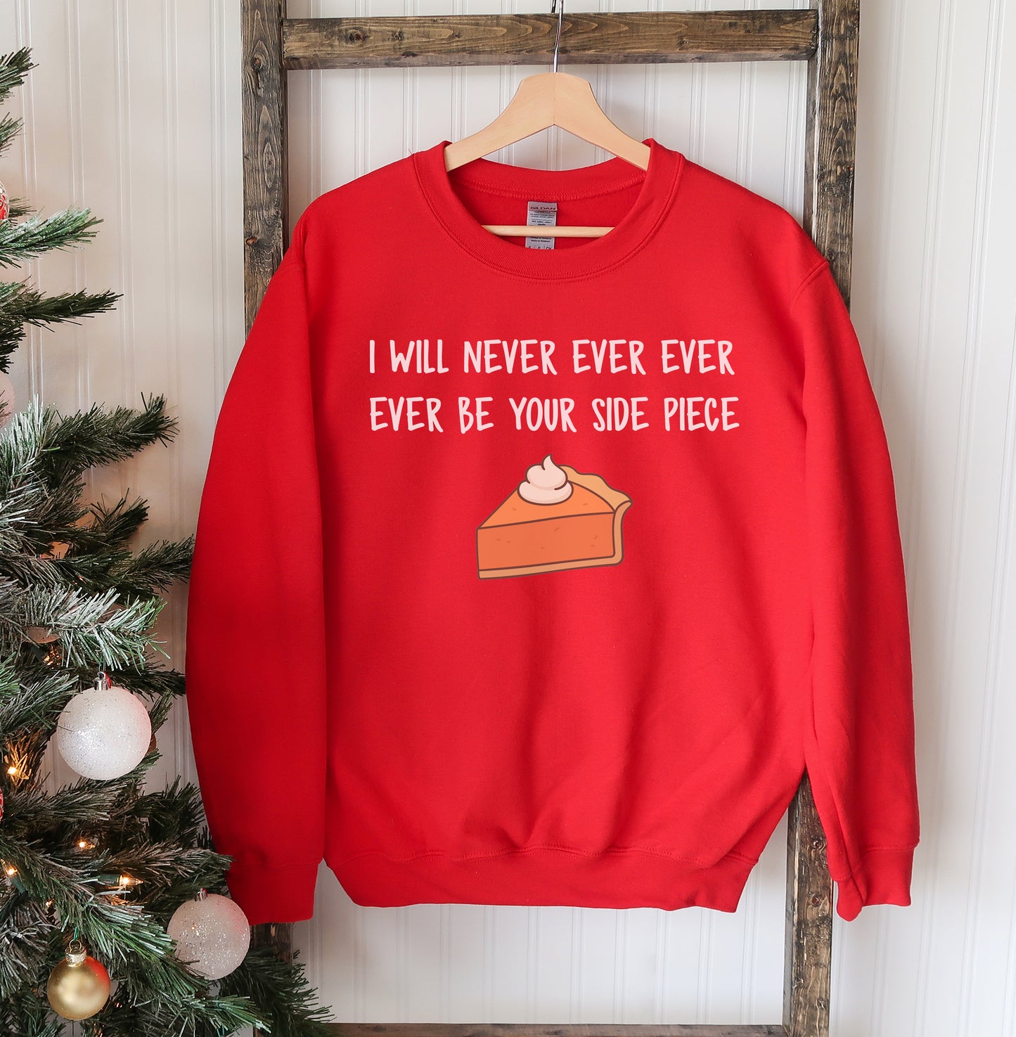 I Will Never Christmas Sweatshirt